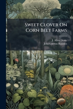 Paperback Sweet Clover On Corn Belt Farms Book