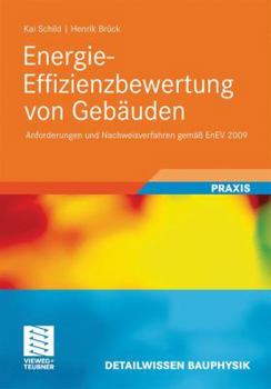 Hardcover Energie-Effizienzbewertung Von Gebäuden: Anforderungen Und Nachweisverfahren Gemäß Enev 2009 [German] Book