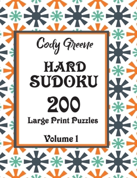 Paperback Hard Sudoku: 200 Large Print Puzzles Volume 1 [Large Print] Book