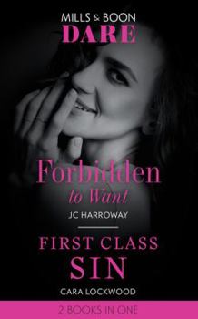 Paperback Forbidden To Want: Forbidden to Want / First Class Sin (Dare) Book