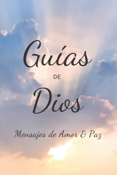 Paperback Gu?as de Dios: Mensajes de Amor y Paz [Spanish] Book