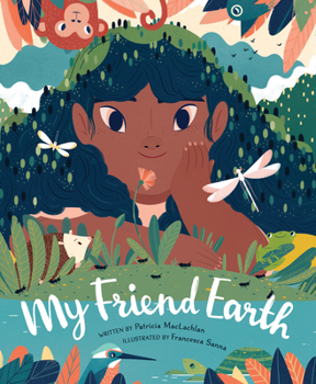 Hardcover My Friend Earth: (Earth Day Books with Environmentalism Message for Kids, Saving Planet Earth, Our Planet Book) Book