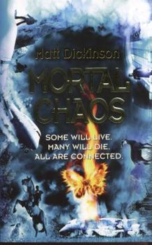 Paperback Mortal Chaos. Matt Dickinson Book