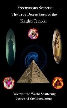 Paperback Freemason's Secrets: The True Descendants of the Knights Templar Book