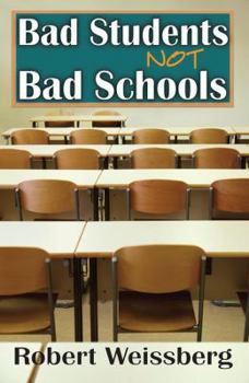 Hardcover Bad Students, Not Bad Schools Book