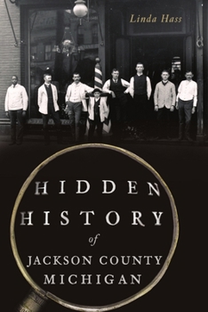 Paperback Hidden History of Jackson County, Michigan Book