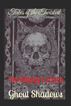 Paperback Tales of the Twisted: The Bloody Letters Book