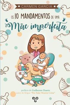Paperback Os 10 Mandamentos de uma Mãe Imperfeita [Portuguese] Book
