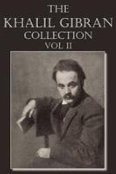 Paperback The Khalil Gibran Collection Volume II Book