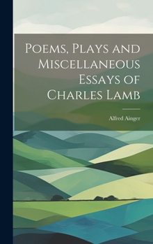 Hardcover Poems, Plays and Miscellaneous Essays of Charles Lamb Book