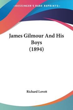 Paperback James Gilmour And His Boys (1894) Book