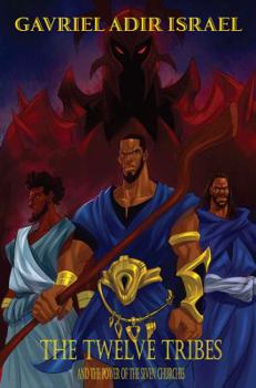 Paperback The Twelve Tribes: And the Power of the Seven Churches Book
