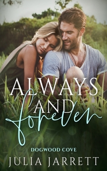 Paperback Always and Forever: A best-friend's older brother, small town romance Book