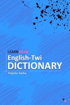 Paperback LearnAkan English-Twi Dictionary: Asante Twi Edition Book