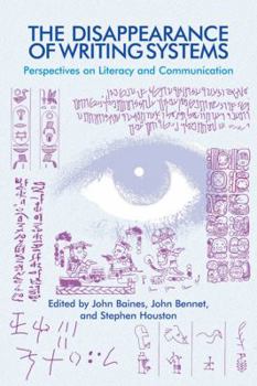 Paperback The Disappearance of Writing Systems: Perspectives on Literacy and Communication Book