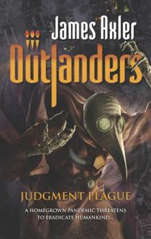 Judgment Plague - Book #71 of the Outlanders
