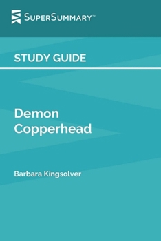 Study Guide: Demon Copperhead by Barbara Kingsolver (SuperSummary)