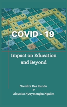 Hardcover Covid-19: Impact on Education and Beyond Book