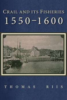 Paperback Crail and its Fisheries: 1550-1600 Book