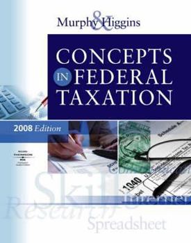 Hardcover Concepts in Federal Taxation 2008 Edition Book