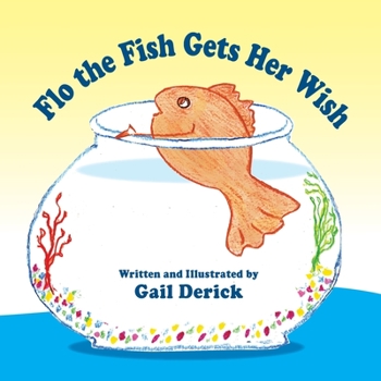 Paperback Flo the Fish Gets Her Wish Book