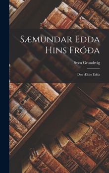 Hardcover Sæmundar Edda Hins Fróða: Den Ældre Edda [Icelandic] Book