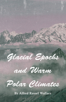 Paperback Glacial Epochs and Warm Polar Climates Book