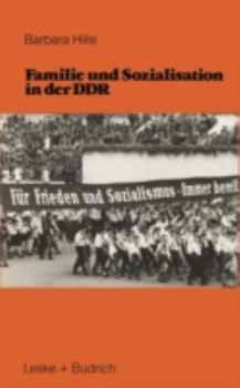 Familie Und Sozialisation in Der Ddr