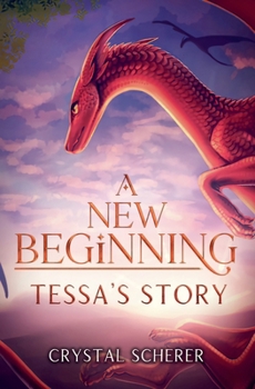 Paperback A New Beginning: Tessa's Story Book