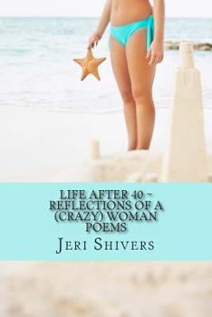 Paperback Life after 40 Reflections of a (crazy) women Book