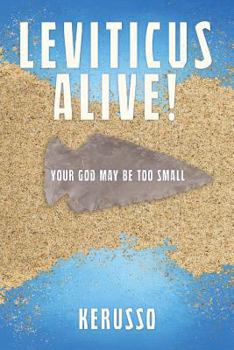 Paperback Leviticus Alive!: Your God May Be Too Small Book