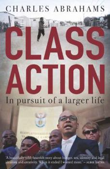 Paperback Class Action: In Pursuit of a Larger Life Book