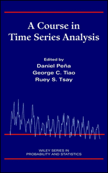 Hardcover A Course in Time Series Analysis Book