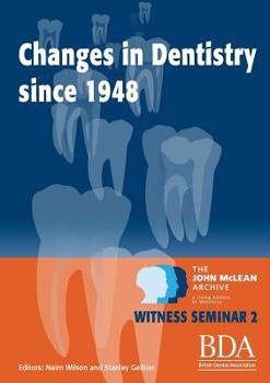 Paperback The Changes in Dentistry Since 1948 Book