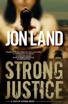 Hardcover Strong Justice: A Caitlin Strong Novel Book