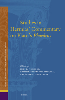 Hardcover Studies in Hermias' Commentary on Plato's Phaedrus Book