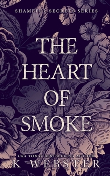 Paperback The Heart of Smoke Book