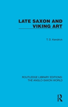 Hardcover Late Saxon and Viking Art Book