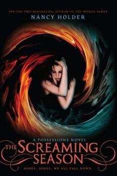 The Screaming Season - Book #3 of the Possessions
