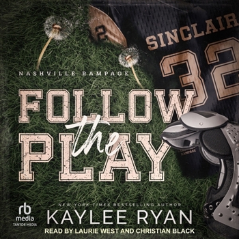 Follow the Play (Nashville Rampage) - Book #4 of the Nashville Rampage