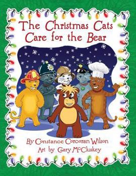 Paperback The Christmas Cats Care for the Bear Book