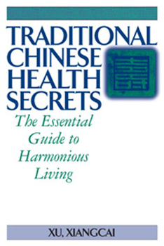 Paperback Traditional Chinese Health Secrets: The Essential Guide to Harmonious Living Book