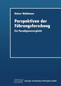 Paperback Perspektiven Der Führungsforschung: Ein Paradigmenvergleich [German] Book