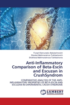 Paperback Anti-Inflammatory Comparison of Beta-Escin and Escuzan in CrushSyndrom Book