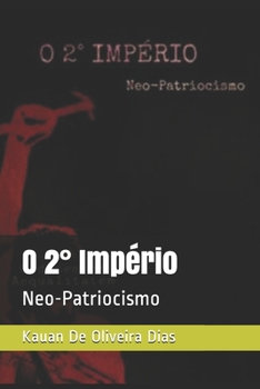 Paperback O 2? Imp?rio - Neo-Patriocismo [Portuguese] Book