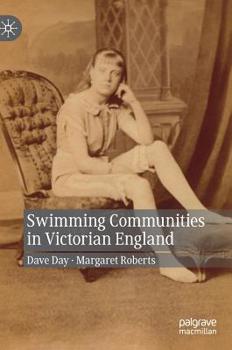 Hardcover Swimming Communities in Victorian England Book