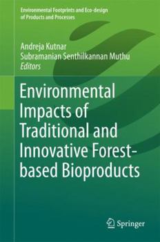 Hardcover Environmental Impacts of Traditional and Innovative Forest-Based Bioproducts Book