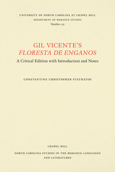 Paperback Gil Vicente's Floresta de Enganos: A Critical Edition with Introduction and Notes Book