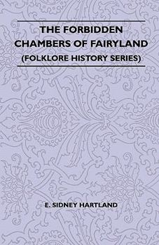 Paperback The Forbidden Chambers of Fairyland (Folklore History Series) Book