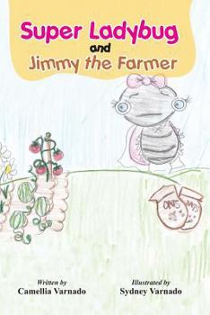 Paperback Sally, the Super Ladybug and Jimmy the Farmer Book